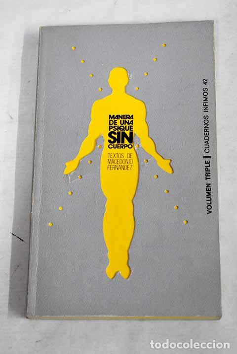 Libros: Manera de una psique sin cuerpo.- Fern&aacute;ndez, Macedonio