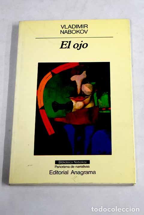 Libros: El ojo: Nabokov, Vladimir.- Nabokov, Vladimir
