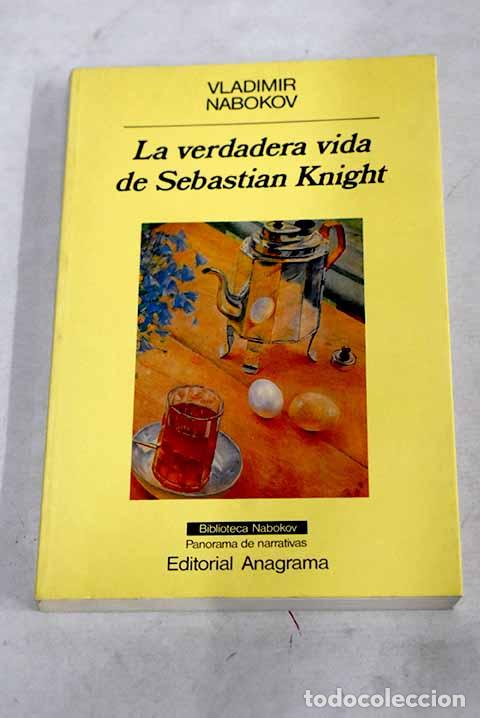 Libros: La verdadera vida de Sebastian Knight.- Nabokov, Vladimir