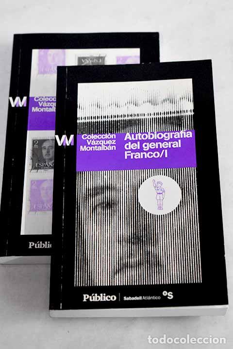 Libros: Autobiograf&iacute;a del general Franco.- V&aacute;zquez Montalb&aacute;n, Manuel