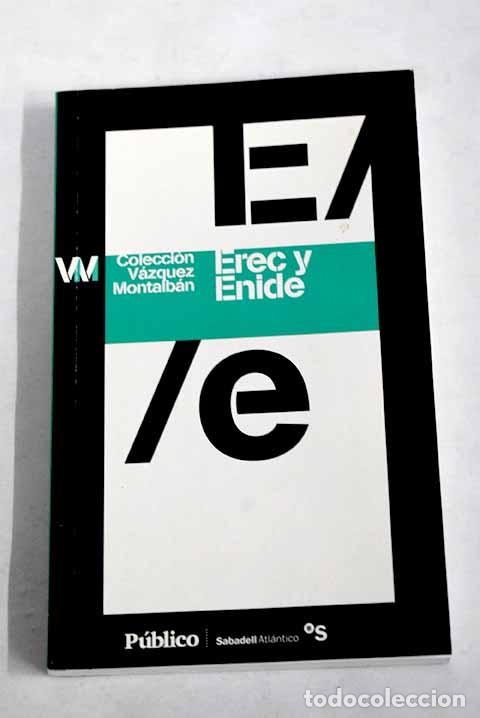 Libros: Erec y Enide: V&aacute;zquez Montalb&aacute;n, Manuel.- V&aacute;zquez Montalb&aacute;n, Manuel