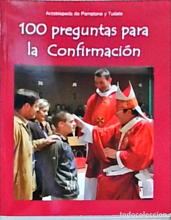 Libros: 100 preguntas para la Confirmaci&oacute;n. 2&ordf; edici&oacute;n - AA. VV.:
