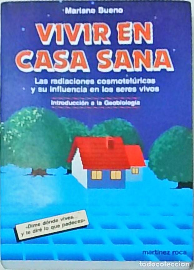 B&uuml;cher: Vivir en casa sana. Las radiaciones cosmotel&uacute;ricas y su influencia en los seres vivos. Introducci&oacute;na