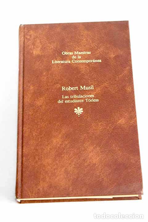 B&uuml;cher: Las tribulaciones del estudiante Torless.- Musil, Robert