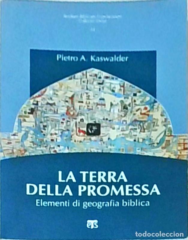 Livres: La terra della promessa. Elementi di geografia biblica - KASWALDER, Pietro A.: