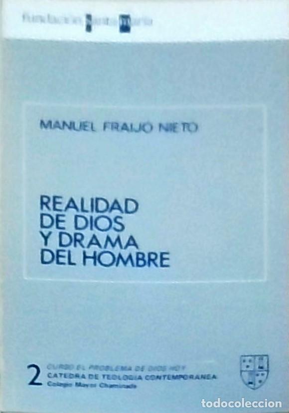 Livres: Realidad de Dios, el drama del hombre - FRAIJO NIETO, Manuel: