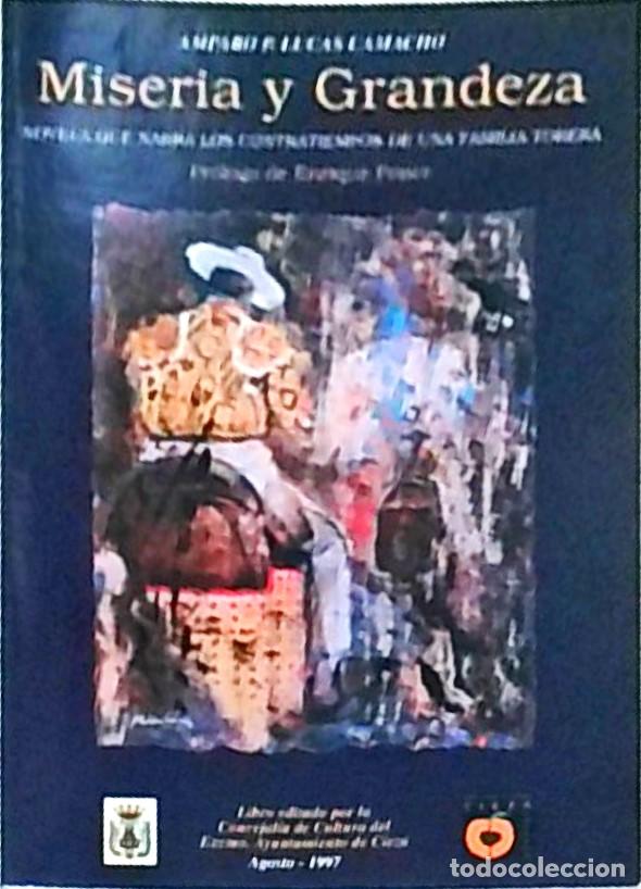 Livres: Miseria y grandeza. Novela que narra los contratiempos de una familia torera - LUCAS CAMACHO, Amparo