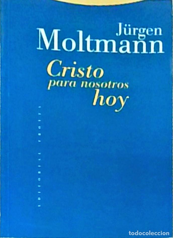 Libri di seconda mano: Cristo para nosotros hoy - MOLTMANN, Jurgen: