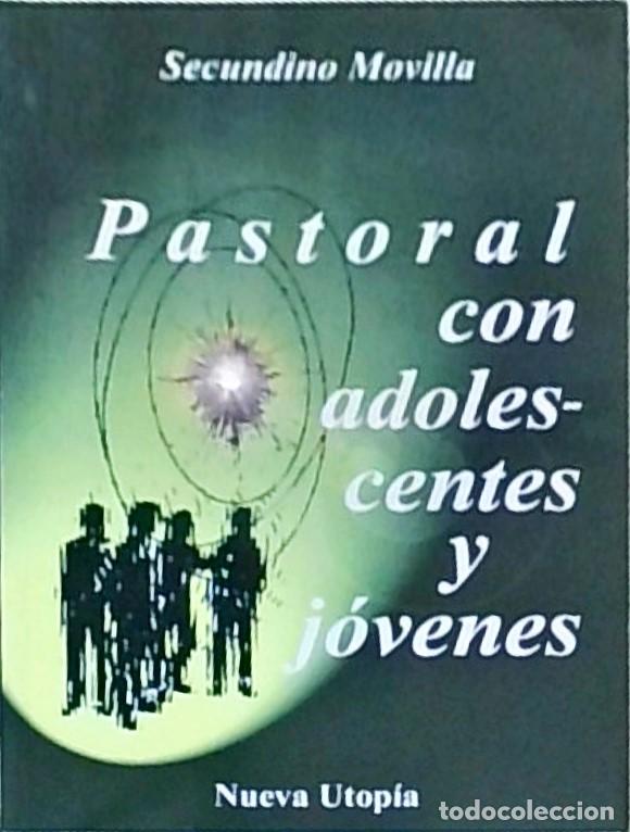 Livres: Pastoral con adolescentes y j&oacute;venes. C&oacute;mo iniciarles en la personalizaci&oacute;n de la fe, en la comunidad