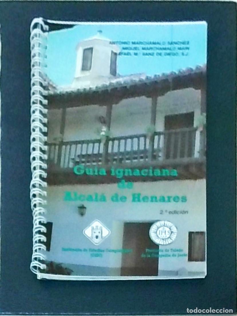 Livres: Gu&iacute;a ignaciana de Alcal&aacute; de Henares. 2&ordf; edici&oacute;n - MARCHAMALO SANCHEZ, Antonio y OTROS: