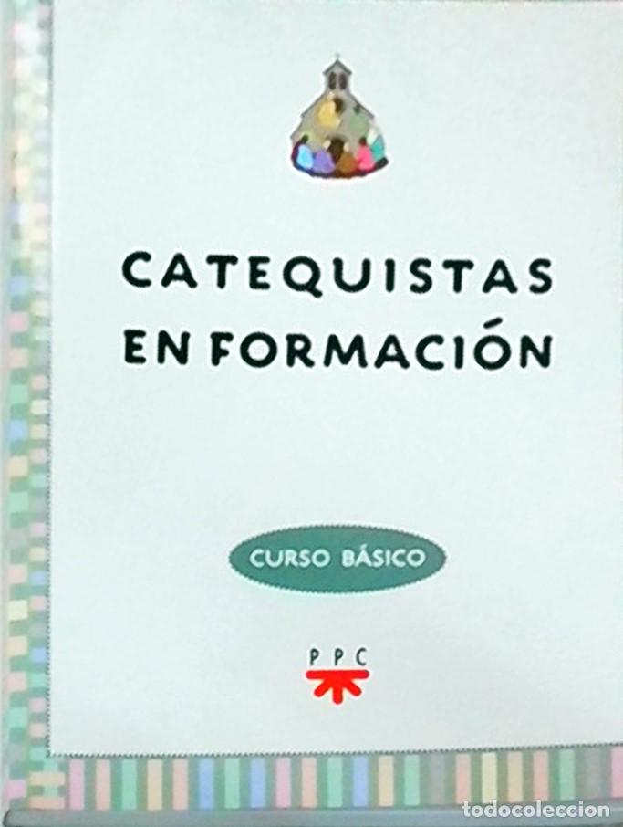 Livres: Catequistas en formaci&oacute;n. Curso b&aacute;sico - OTERO, Herminio - AA.VV.: