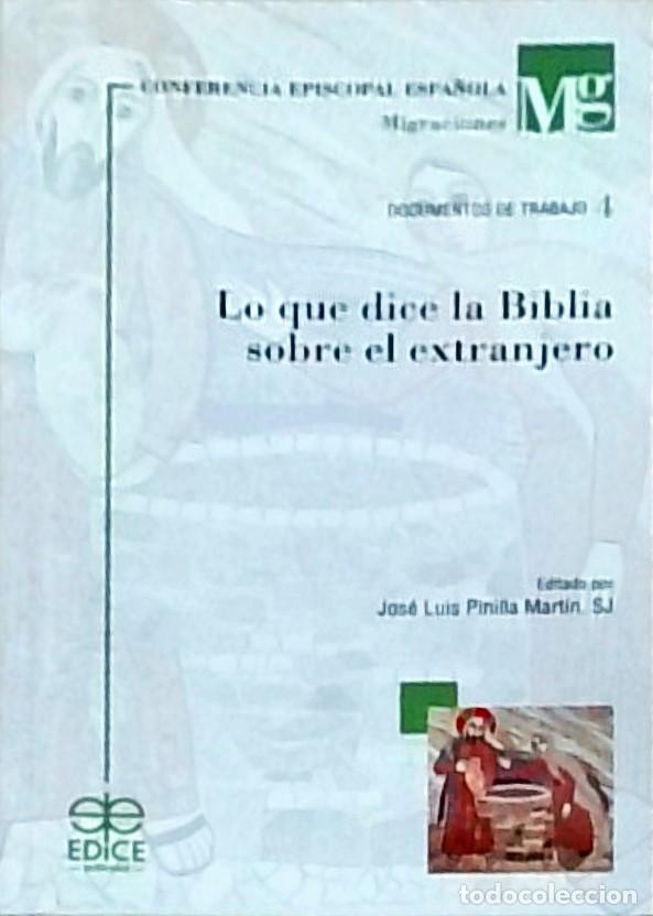 Livres: Lo que dice la Biblia sobre el extranjero. Perspectivas b&iacute;blicas sobre el racismo, la inmigraci&oacute;n, e