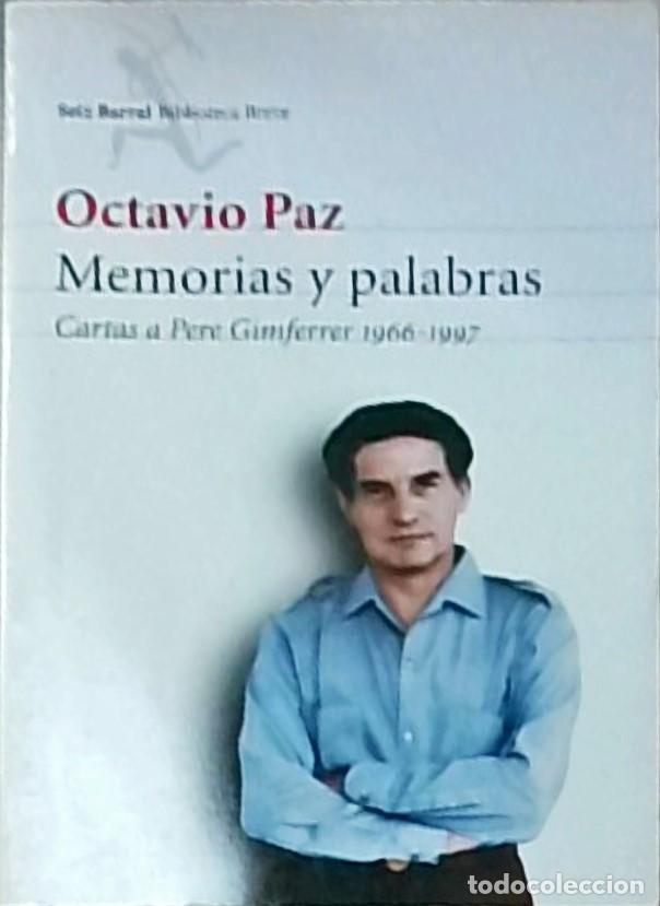 Libros: Memorias y palabras. Cartas a Pere Gimferrer 1966-1997 - PAZ, Octavio: