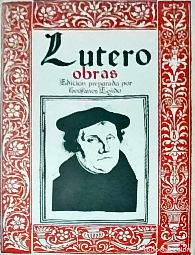 Livres: Obras - LUTERO - EGIDO, Te&oacute;fanes (Edici&oacute;n):