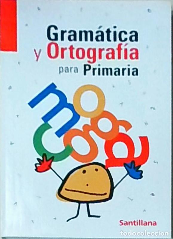 B&uuml;cher: Gram&aacute;tica y ortografia para primaria - RUBIO CORDOVES, Mercedes (Direcci&oacute;n) - AA.VV.: