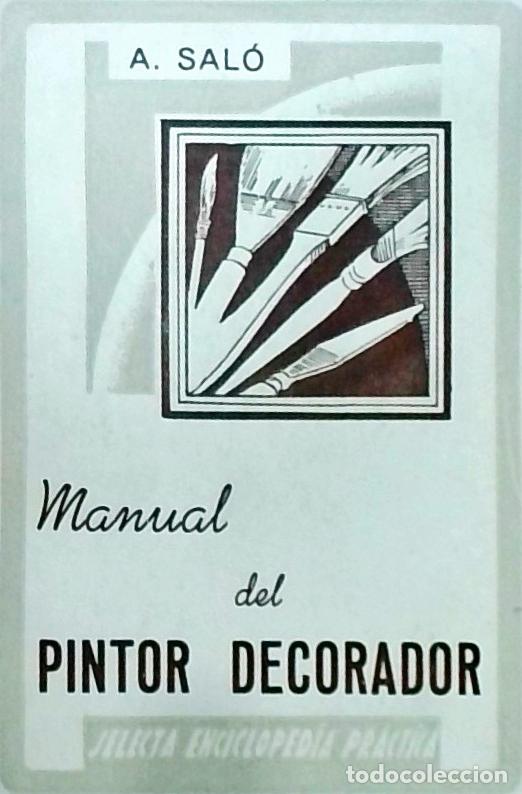 Libros: Manual del pintor decorador: Estudio completo del arte de la pintura industrial - Antonio Sal&oacute;: