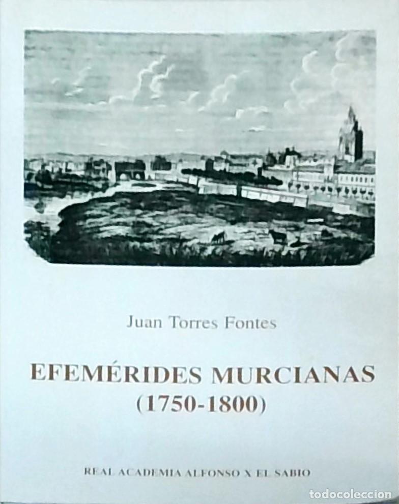 books: Efem&eacute;rides murcianas (1750-1800) - TORRES FONTES, Juan:
