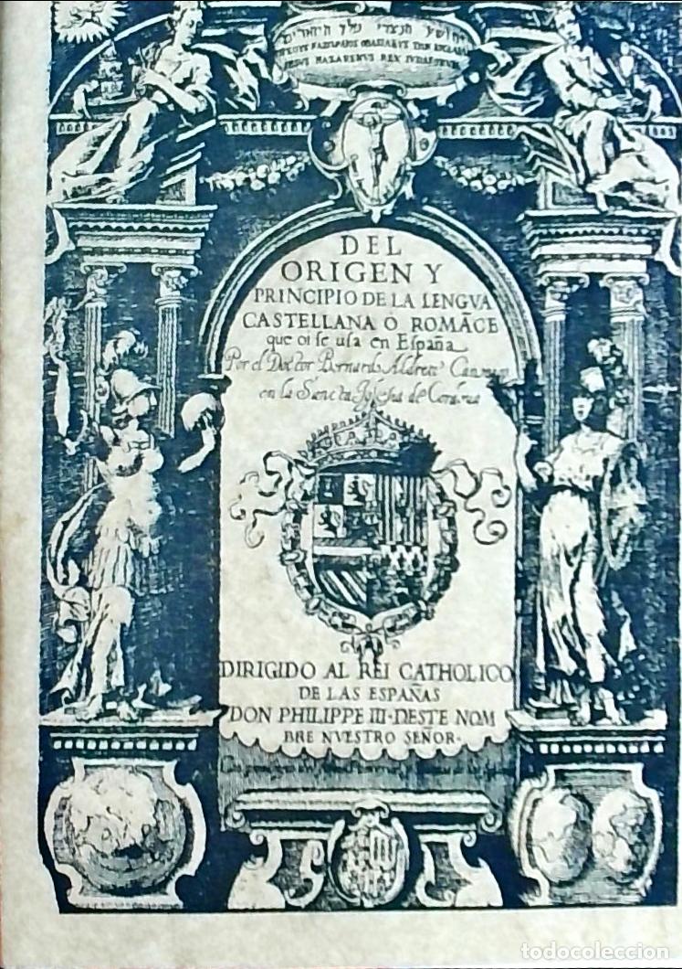 B&uuml;cher: Del origen y principio de la lengua castellana o romance que oi se usa en Espa&ntilde;a - Bernardo Aldrete: