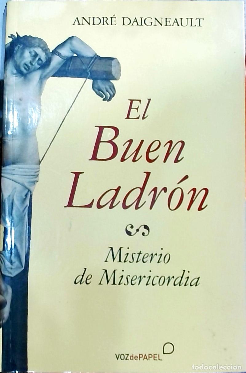 Libri di seconda mano: El buen ladr&oacute;n: Misterio de Misericordia - Andr&eacute; Daigneault: