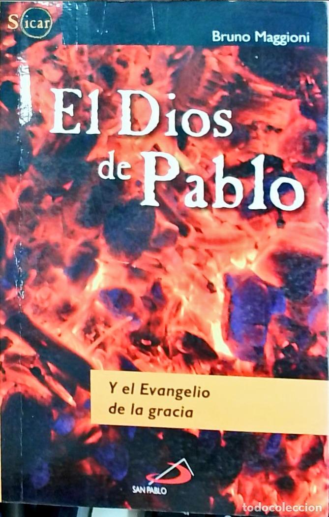 Libri di seconda mano: El Dios de Pablo y el Evangelio de la gracia - Bruno Maggioni: