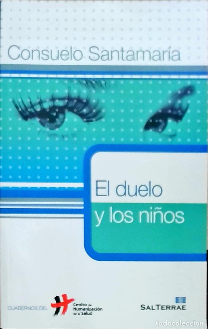 B&uuml;cher: El duelo y los ni&ntilde;os - Consuelo Santamar&iacute;a: