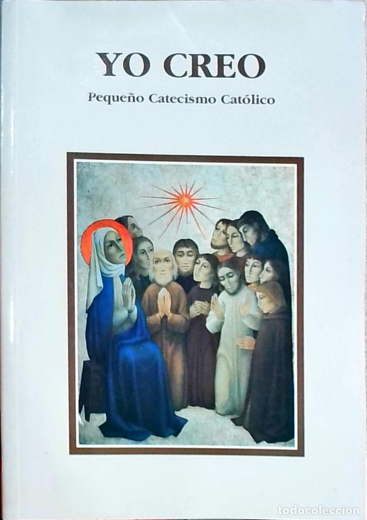 Livros em segunda m&atilde;o: Yo creo: Peque&ntilde;o Catecismo Cat&oacute;lico - Eleonore Beck:
