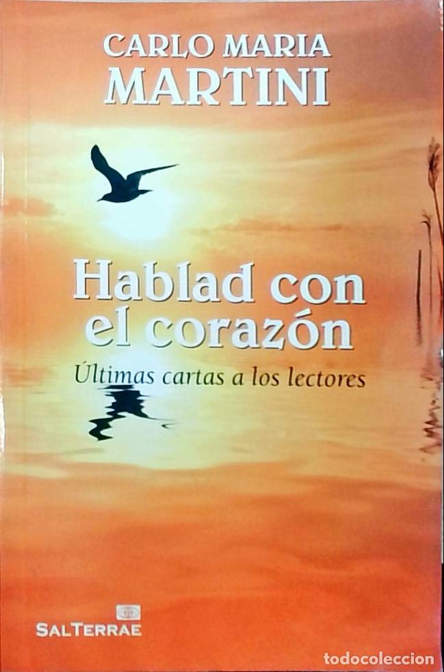 Livros em segunda m&atilde;o: Hablad con el coraz&oacute;n: &Uacute;ltimas cartas a los lectores - Carlo Maria Martini: