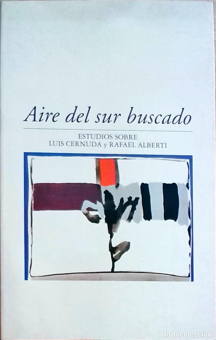 Livros em segunda m&atilde;o: Aire del sur buscado: estudios sobre Luis Cernuda y Rafael Alberti - Francisco Javier D&iacute;ez de Reveng
