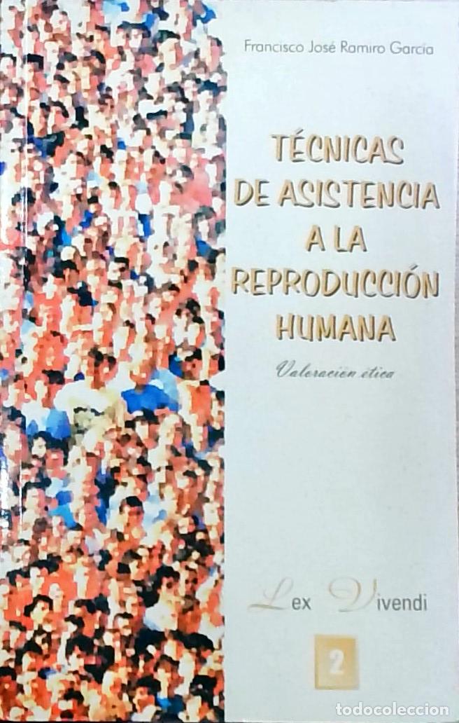 Livros em segunda m&atilde;o: T&eacute;cnicas de asistencia a la reproducci&oacute;n humana: Valoraci&oacute;n &eacute;tica - Francisco Jos&eacute; Ramiro Garc&iacute;a: