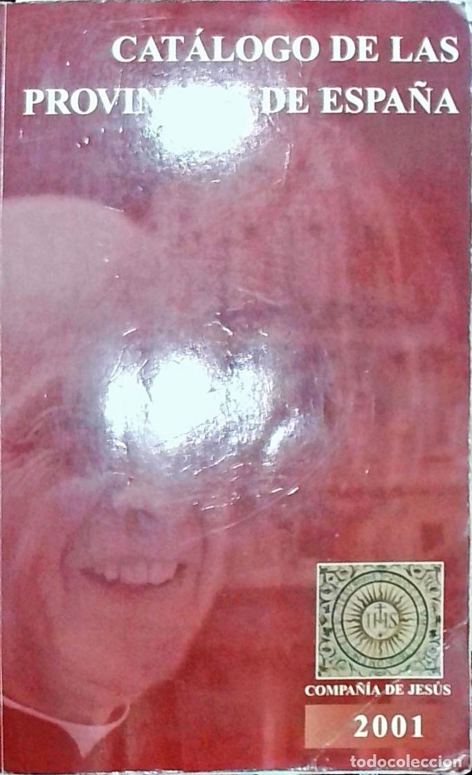 B&uuml;cher: Cat&aacute;logo de las Provincias de Espa&ntilde;a de la Compa&ntilde;&iacute;a de Jes&uacute;s 2001 - Compa&ntilde;&iacute;a de Jes&uacute;s. Provincias de