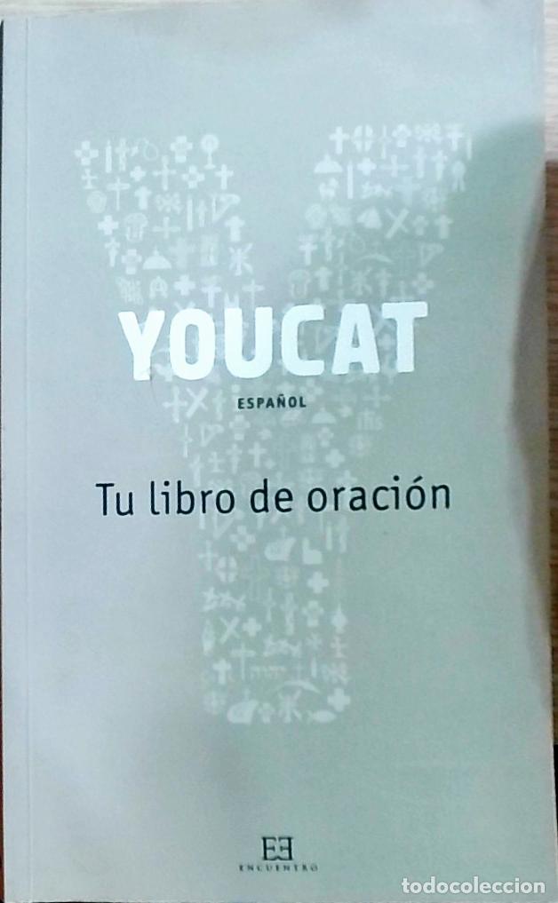 Livros em segunda m&atilde;o: YOUCAT: Tu libro de oraci&oacute;n - Georg Lengerke y D&ouml;rte Schromges: