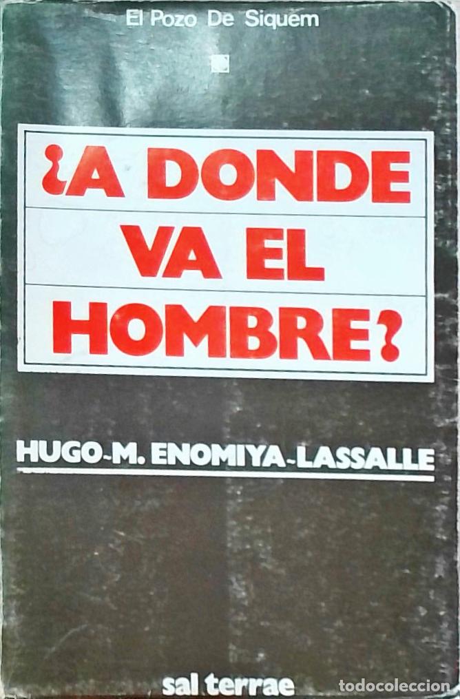 Livros em segunda m&atilde;o: A d&oacute;nde va el hombre? - Hugo M. Enomiya Lassalle:
