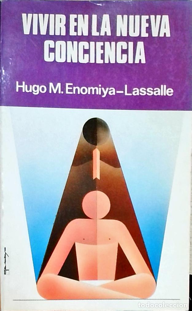 B&uuml;cher: Vivir en la nueva conciencia - Hugo M. Enomiya Lassalle: