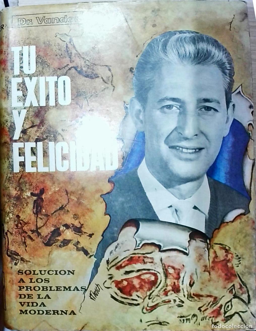 Libros: Tu &eacute;xito y felicidad: soluci&oacute;n a los problemas de la vida moderna - Dr. Adrianus Vander: