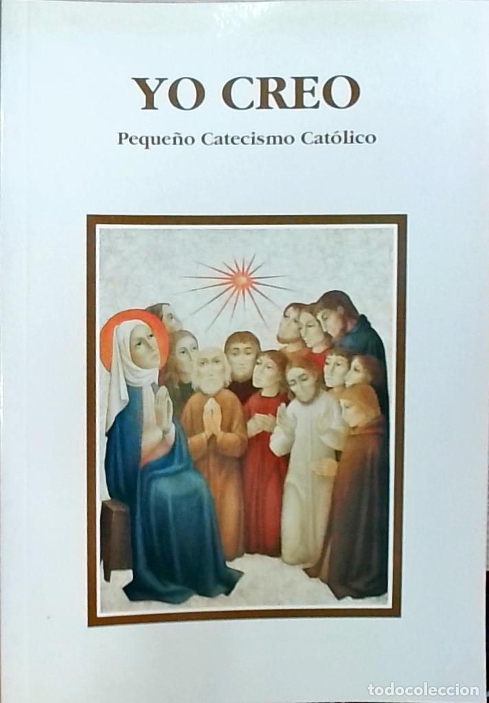 Libri di seconda mano: Yo creo: peque&ntilde;o catecismo cat&oacute;lico - Eleonore Beck: