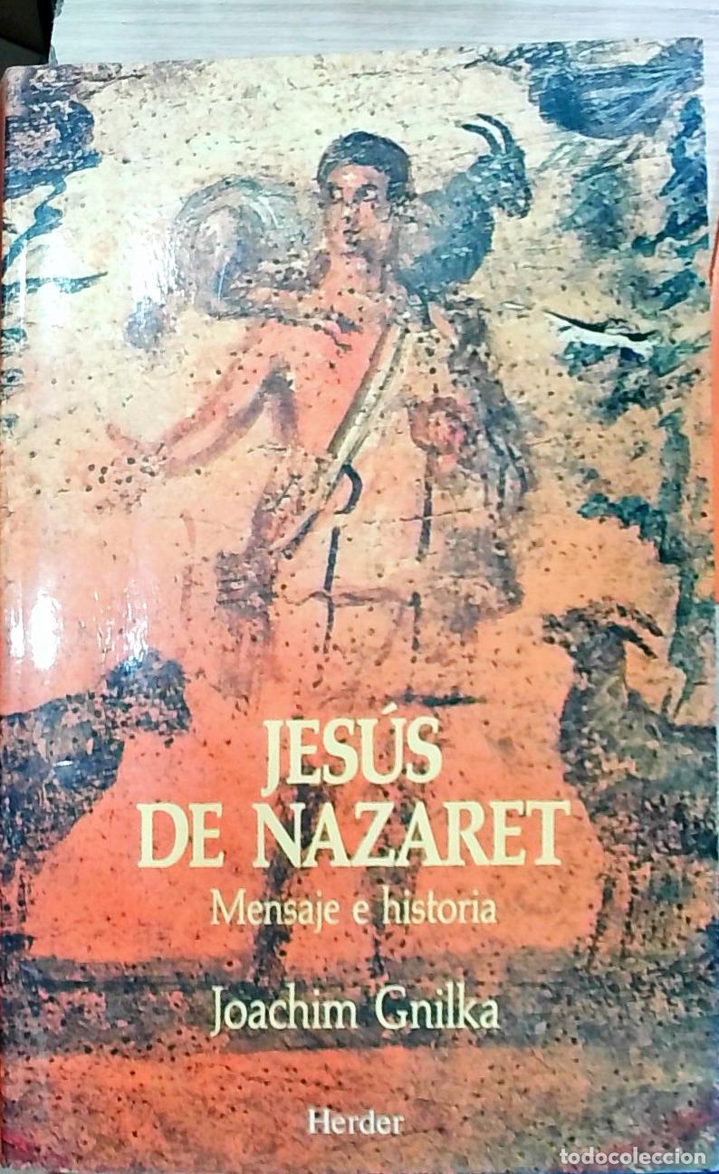 Livros em segunda m&atilde;o: Jes&uacute;s de Nazaret: Mensaje e historia - Joachim Gnilka: