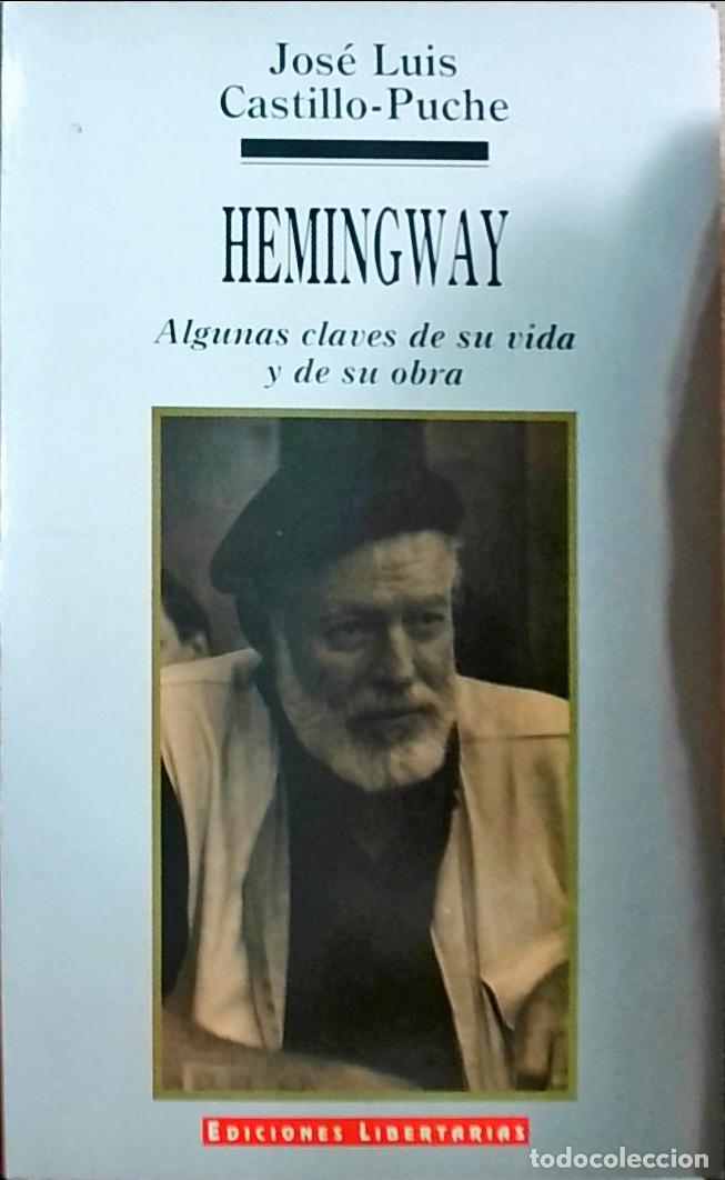 B&uuml;cher: Hemingway: algunas claves de su vida y de su obra - Jos&eacute; Luis Castillo Puche: