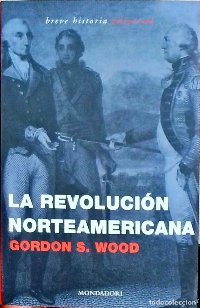 B&uuml;cher: La revoluci&oacute;n norteamericana - Gordon S. Wood: