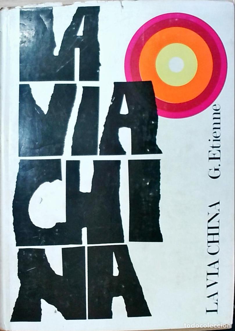 Libri di seconda mano: La v&iacute;a china - Gilbert Etienne: