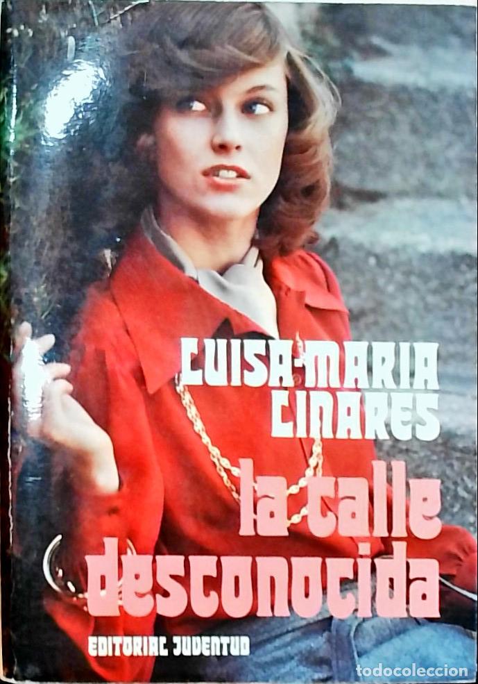 books: La calle desconocida - Luisa Mar&iacute;a Linares: