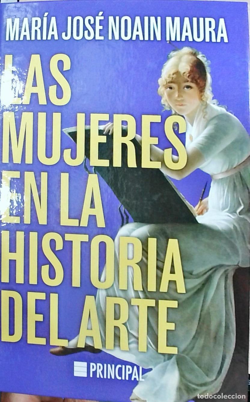 books: Las mujeres en la historia del arte - Mar&iacute;a Jos&eacute; Noain Maura: