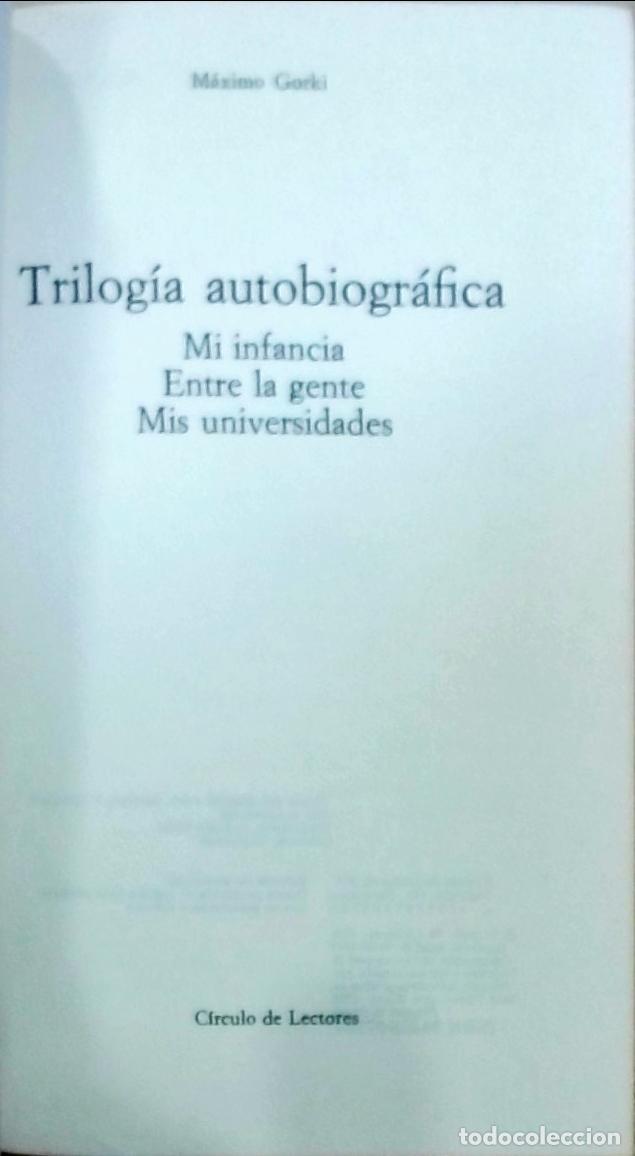 books: Trilog&iacute;a autobiogr&aacute;fica: Mi infancia, Entre la gente, Mis universidades - M&aacute;ximo Gorki: