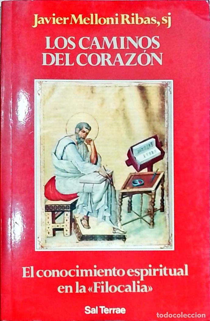 books: Los caminos del coraz&oacute;n: el conocimiento espiritual en la &laquo;Filocalia&raquo; - Javier Melloni Ribas: