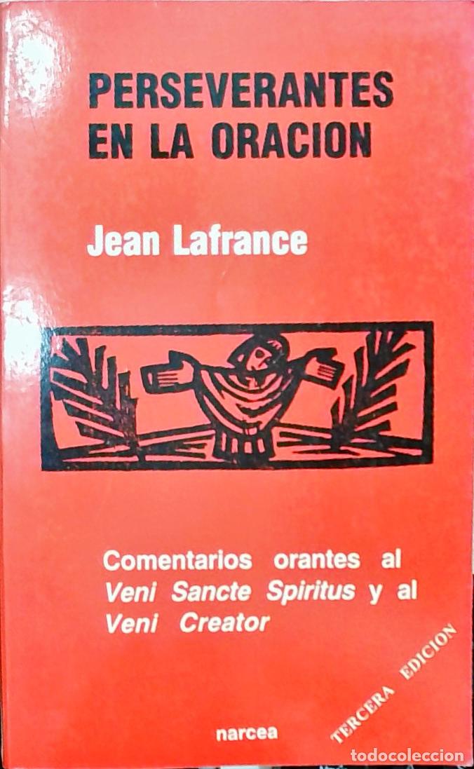 Libros: Perseverantes en la oraci&oacute;n: comentarios orantes al Veni Sancte Spiritus y al Veni Creator - Jean La
