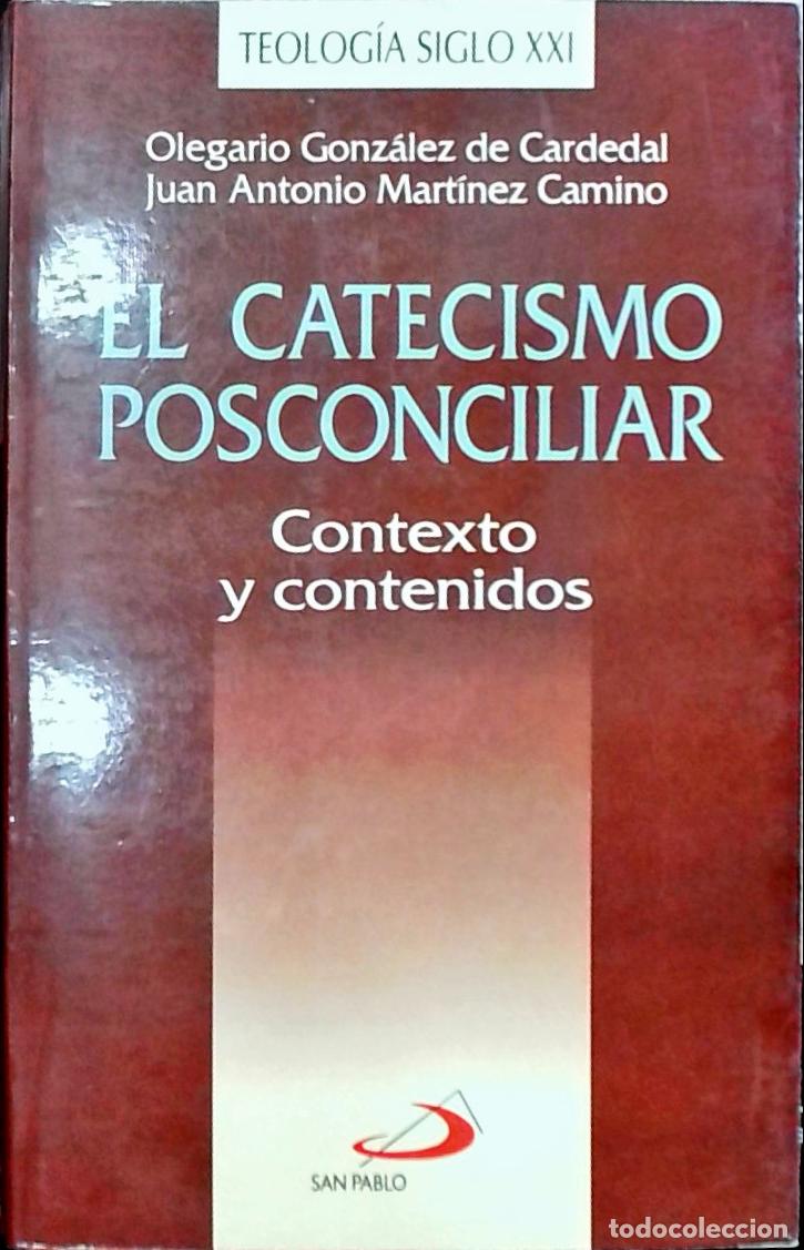 Libros: El catecismo posconciliar: contexto y contenidos - Olegario Gonz&aacute;lez de Cardedal y Juan Antonio Mart