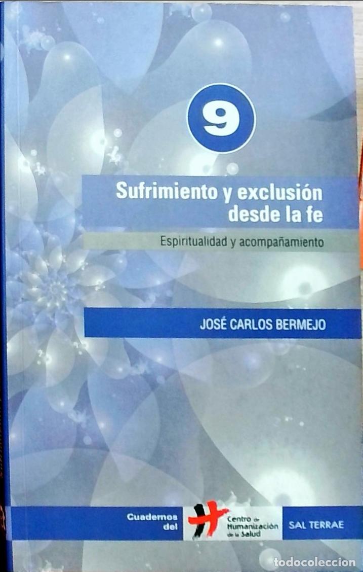 Libros: Sufrimiento y exclusi&oacute;n desde la fe: espiritualidad y acompa&ntilde;amiento - Jos&eacute; Carlos Bermejo: