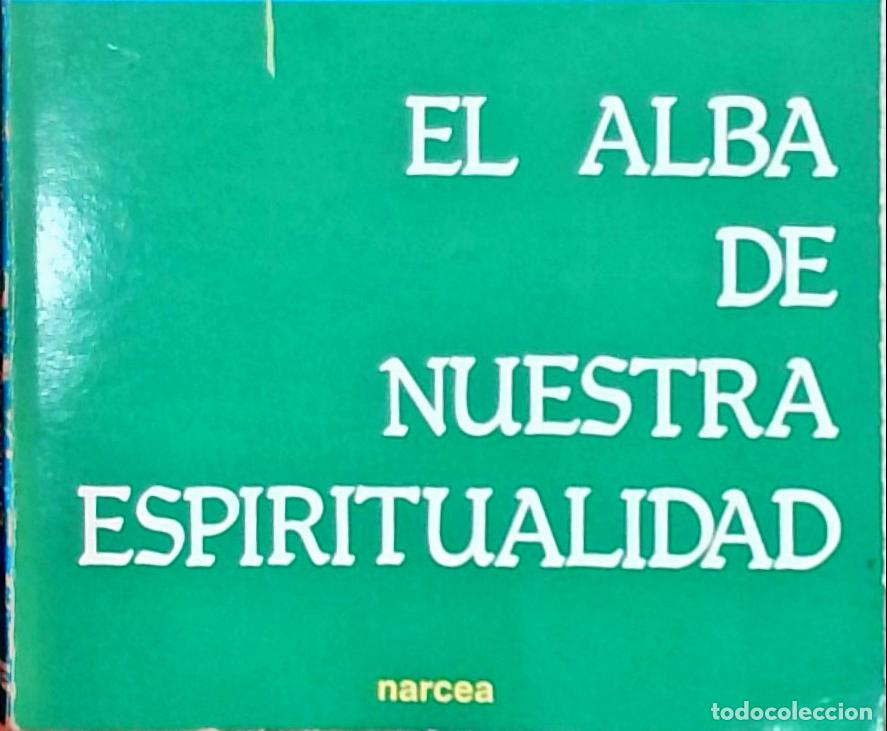 Libros: El alba de nuestra espiritualidad: Vigencia de los padres del desierto en la espiritualidad contempo