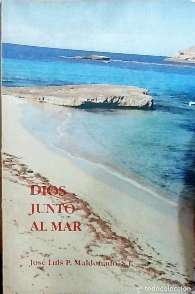Libros: Dios junto al mar - Jos&eacute; Luis P. Maldonado, S.J.: