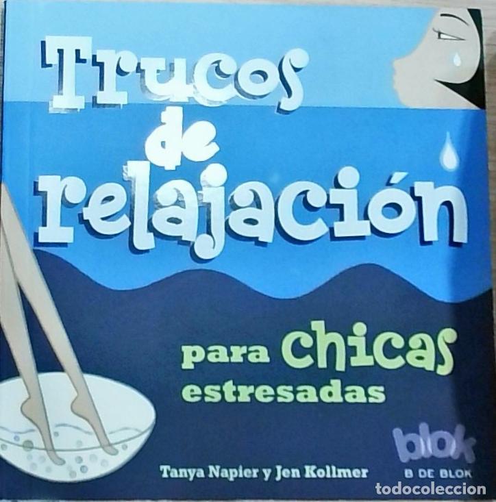 Livros em segunda m&atilde;o: Trucos de relajaci&oacute;n para chicas estresadas - Tanya Napier y Jen Kollmer: