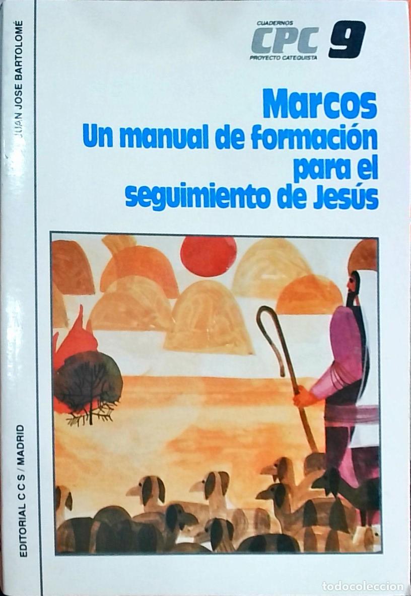 books: Marcos: Un manual de formaci&oacute;n para el seguimiento de Jes&uacute;s - Juan Jos&eacute; Bartolom&eacute;: